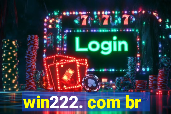 win222. com br